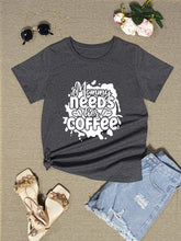 Load image into Gallery viewer, MOMMY NEEDS HER COFFEE Round Neck T-Shirt