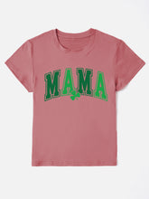 Load image into Gallery viewer, MAMA Round Neck Short Sleeve T-Shirt