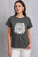 Load image into Gallery viewer, MOMMY NEEDS HER COFFEE Round Neck T-Shirt
